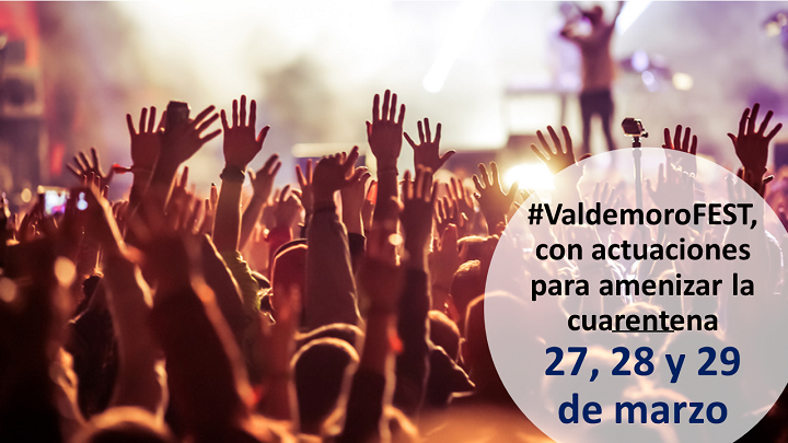 Festival #ValdemoroFEST para amenizar la cuarentena